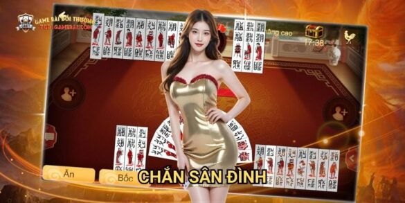 Chắn Sân Đình: Khám Phá Trò Chơi Dân Gian Trên Nền Tảng Game Bài Đổi Thưởng
